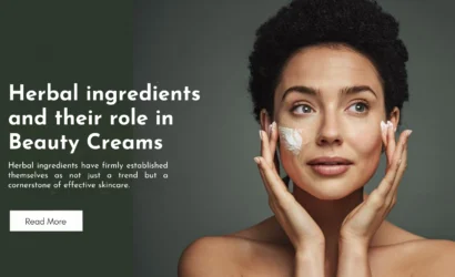 Herbal Ingredients and their role in beauty creams